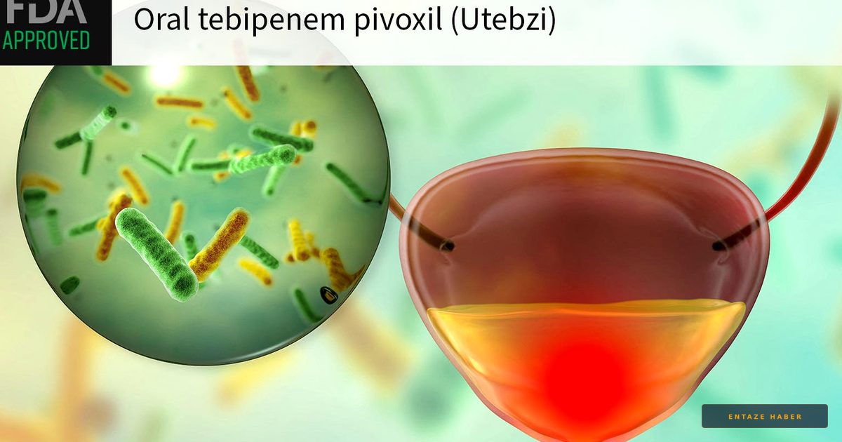 FDA Greenlights First Oral Carbapenem to Combat Complicated UTIs